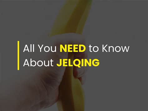 Everything You Need to Know About Jelqing .
